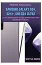 Primeros Pasos Con El Samsung Galaxy S24, S24+ Y S24 Ultra: La Guía Increíblemente Fácil Del Samsung Galaxy 2024 Con Android 14 Y One UI 6.1