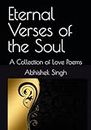 Eternal Verses of the Soul: A Collection of Love Poems