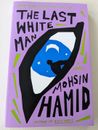 The Last White Man by Hamid, Mohsin, NY Times Bestseller