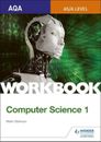 Aqa As/a-level Computer Science Workbook 1 by Mark Clarkson Paperback Book