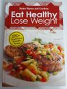 Better Homes & Gardens - Eat Healthy Lose Weight 270+ Recetas 1ª Edición Vol.2