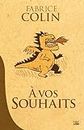 À vos souhaits (Fantasy) (French Edition)