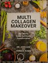 Multi Collagen Makeover The 28-Day Inside Out Health Transformation Dr. Josh Axe
