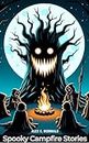 Spooky Campfire Stories: Scary Stories for kids (Mr. Mac's Books for Young, Capable Readers. Book 3)