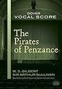 The Pirates of Penzance Vocal Score (Dover Opera Scores)