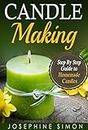 Candle Making: Step-by-Step Guide to Homemade Candles