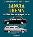 Lancia Thema. Berlina, station wagon e 8.32
