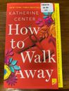 How to Walk Away by Katherine Center Paperback Novel NYT Best Seller Brand New