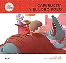 Caperucita y el Lobo Bobo (Des-cuentos, Band 1)
