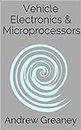 Vehicle Electronics & Microprocessors