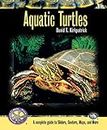 Aquatic Turtles (Complete Herp Care)