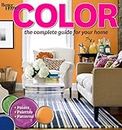 Color: The Complete Guide for Your Home: Better Homes and Garden (Better Homes & Gardens Decorating)