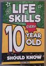 Habilidades para la vida que cada niño de 10 años debe saber: un libro esencial para niños preadolescentes y 