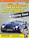How to Build Cobra Kit Cars & Buying Used