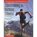 Conditioning for Outdoor Fitness: Functional Exercise & Nutrition for Every Body