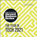 The Year in Tech, 2021 Lib/E: The Insights You Need from Harvard Business Review