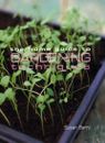 The Home Guide to Gardening Techniques By Berry Susan