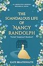 THE SCANDALOUS LIFE OF NANCY RANDOLPH an absolutely gripping historical novel