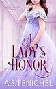 A Lady's Honor (Everton Domestic Society Book 1) (English Edition)