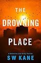 The Drowning Place (Detective Lew Kirby Book 2)