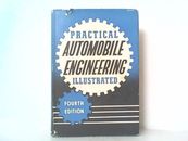 Practical Automobile Engineering - Illustrated - Abbey, Staton: