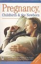 Pregnancy, Childbirth & the Newborn By Whalley Janet Simkin Penny