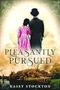 Pleasantly Pursued (Bradwell Brothers Book 2) (English Edition)