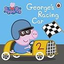 Peppa Pig : George's Racing Car