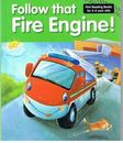 Follow That Fire Engine (First Reading Books for 3-5 year olds) By Nicola Baxte