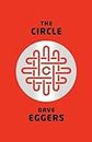 By Dave Eggers - The Circle