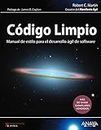Código limpio / Clean code: Manual de estilo para el desarrollo ágil de software / A Handbook of Agile Software Craftsmanship