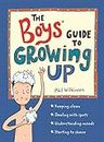 The Boys' Guide to Growing Up: the best-selling puberty guide for boys
