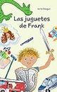 Libros para niños: "Las juguetes de Frank" (Spanish Edition): (Libros para leer, Textos cortos)