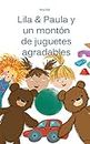 Libros para niños: "Lila & Paula y un montón de juguetes agradables" (Spanish Edition): (Libros para leer, Textos cortos)