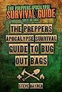 The Preppers Apocalypse Survival Guide To Bug Out Bags: Volume 1