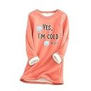 Black of Friday Deals Today 2023 Womens Yes I'm Cold Me 24:7 Funny Letter Print Crewneck Sweathirts Winter Warm Sherpa Fleece Lined Pullover Tunic Tops