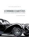 Automobile Raritäten: Die exklusive Sammlung des Ralph Lauren