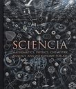 Sciencia: Mathematics, Physics, Chemistry, Biology, and Astrono... by Moff Betts