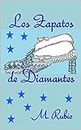 LOS ZAPATOS DE DIAMANTES (Spanish Edition)