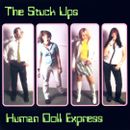 THE STUCK-UPS - MUÑECA HUMANA EXPRESS * NUEVO CD
