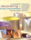 Complete Decorating and Home Improvement Source Book By Mike Lawrence,Stewart W