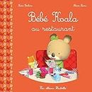 Bébé Koala - Au restaurant