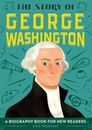 The Story of George Washington: A Biography Book for New Readers (The Sto - GOOD