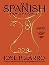 The Spanish Home Kitchen: Simple, Seasonal Recipes and Memories from My Home
