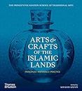 Arts & Crafts of the Islamic Lands: Principles • Materials • Practice