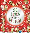 Twenty Elves at Bedtime: The super fun counting book with Christmas elves is now a board book for ages 0 and up!