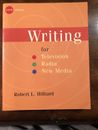 Writing for Television Radio and New Media by Robert L Hilliard