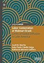 Labor Contestation at Walmart Brazil: Limits of Global Diffusion in Latin America (Governance, Development, and Social Inclusion in Latin America)