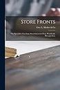 Store Fronts: Our Specialties: Cast Iron, Steel, Galvanized Iron, Woodwork, Wrought Iron.