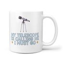 Funny Telescope Gift Mug for Husbands, Star Gazers, Space, Planets, Boyfriend